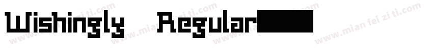 Wishingly Regular字体转换